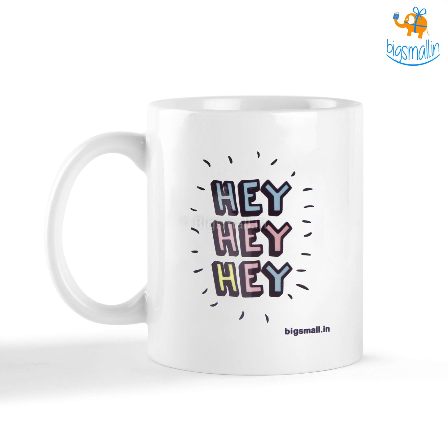 Hey Hey Hey Coffee Mug